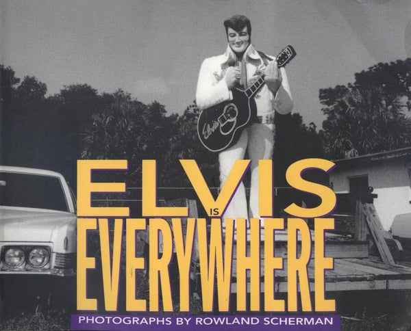 Elvis Is Everywhere