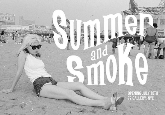 Promotional invitation flyer for "Summer and Smoke," a group exhibition curated by Roberta Bayley at 72 Gallery, New York City, announcing the exhibition opening in 2019.