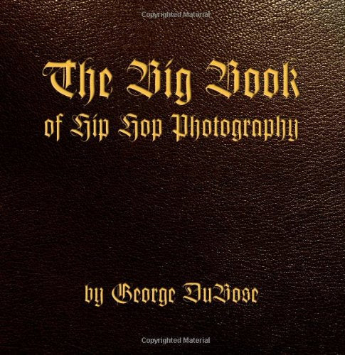 The Big Book of Hip Hop Photography